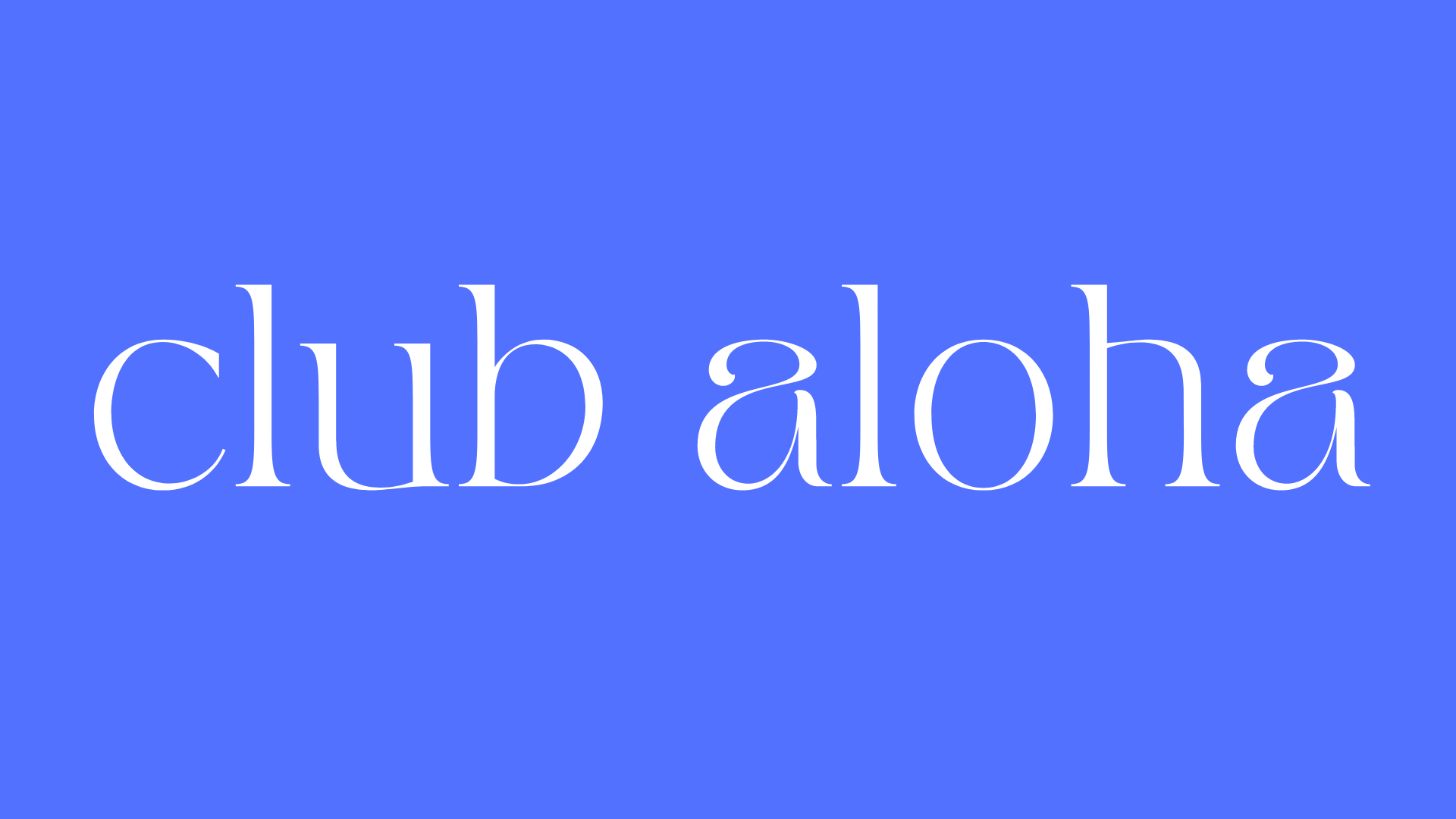 Club Aloha